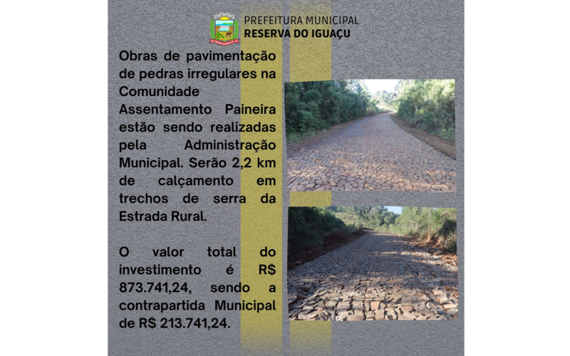 OBRAS DE PAVIMENTAÇÃO DE PEDRAS IRREGULARES NO ASSENTAMENTO PAINEIRA